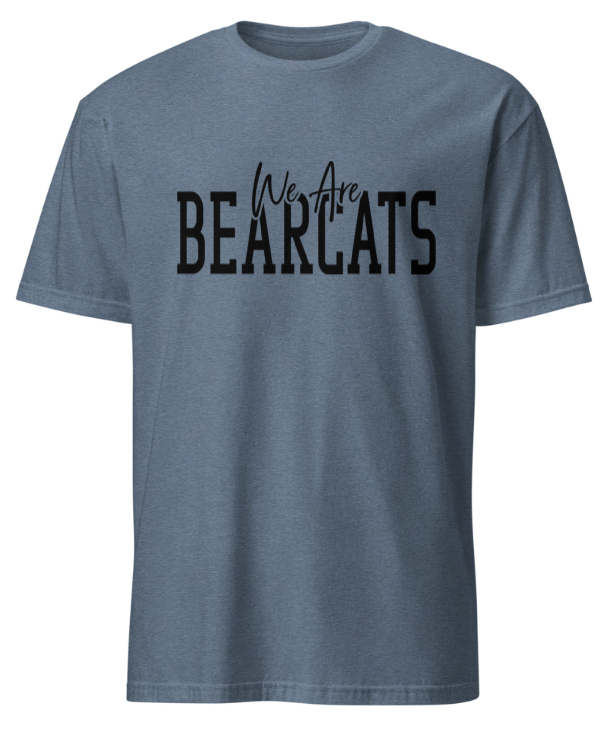 We are Bearcats T-shirt
