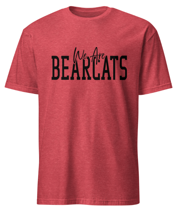 We are Bearcats T-shirt