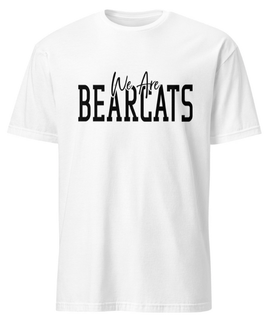 We are Bearcats T-shirt